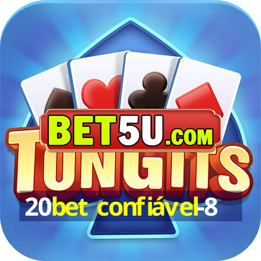 20bet confiável